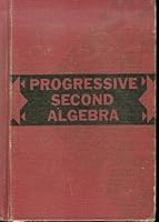 Progressive Second Algebra B004OGAYWK Book Cover