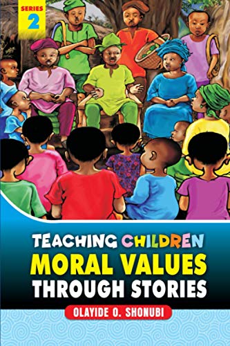 Teaching Children Moral Values Through Stories: Dignity of Labour, Value of Hardwork, Humility and Integrity
