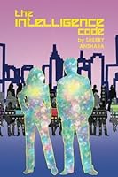 The Intelligence Code: How the QuantumPathic Energy Method Transformed 14 Lives 0974214426 Book Cover