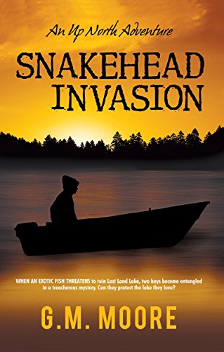 Snakehead Invasion (An Up North Adventure Book 3)