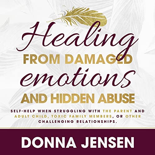 Healing from Damaged Emotions and Hidden Abuse by Donna Jensen episode artwork
