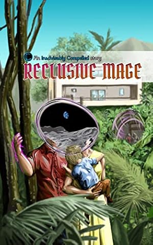 Reclusive Mage (Paranoid Mage Book 4)