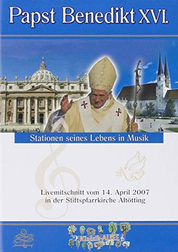 Papst Benedikt Xvi - Stationen Seines Lebens