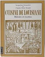 CUISINE DE LOUISIANE (HISTOIRE ET RECETTES): HISTOIRE ET RECETTES 2207235602 Book Cover