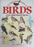 ILLUSTRATED GUIDE TO BIRDS AND BIRDWATCHING 0706360028 Book Cover
