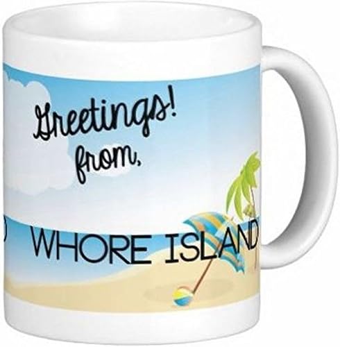 Taza de café de cerámica de 15 oz con texto en inglés Greetings From Whore Island Quick Mugs 2 U