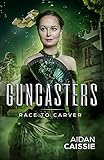 Guncasters: Race to Carver (English Edition)