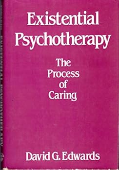 Hardcover Existential Psychotherapy: The Process of Caring Book