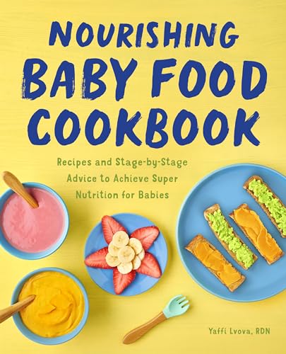 Nourishing Baby Food Cookbook: Recipes and Stage-by-Stage Advice to Achieve Super Nutrition for Babies image 2