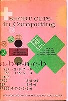 Short Cuts in Computing Exploring Mathmatics on Your Own) B000KHBRD2 Book Cover