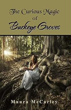 Paperback The Curious Magic of Buckeye Groves Book