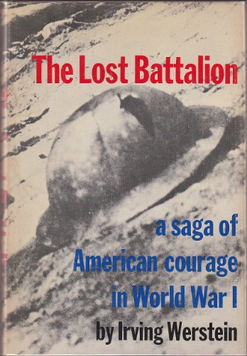 The Lost Battalion: A Saga of American Courage ... B0006BNQN6 Book Cover