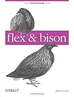 Algopix Similar Product 15 - flex & bison: Text Processing Tools
