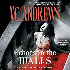 Echoes in the Walls Audiobook By V.C. Andrews cover art