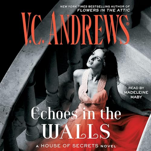 Echoes in the Walls (Authored by V. C. Andrews)