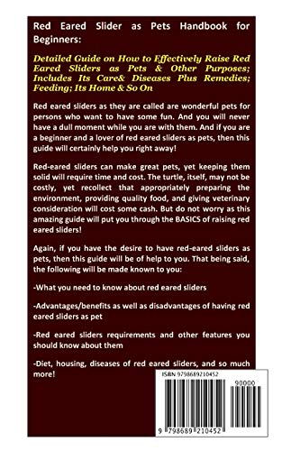 Red Ear Slider as Pets Handbook for Beginners: Detailed Guide on How to Effectively Raise Red Ear Slider as Pets&Other Purposes;Includes Its Care& Diseases Plus Remedies;Feeding;Its Home&So On - Image 2