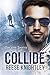 Collide (Out for Justice Book 2)