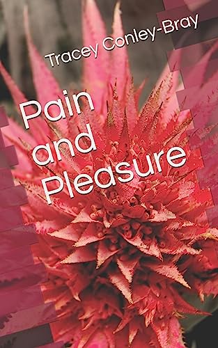Pain and Pleasure