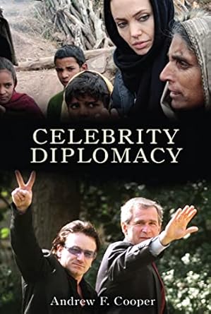 Celebrity Diplomacy (International Studies Intensives)
