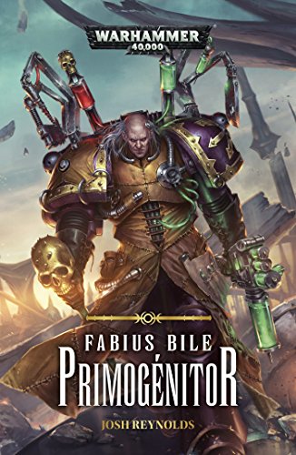 Fabius Bile: Primogenitor (Warhammer 40,000)