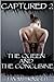 Captured 2: The Queen and the Concubine