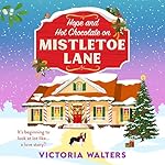 Cover of Hope and Hot Chocolate on Mistletoe Lane