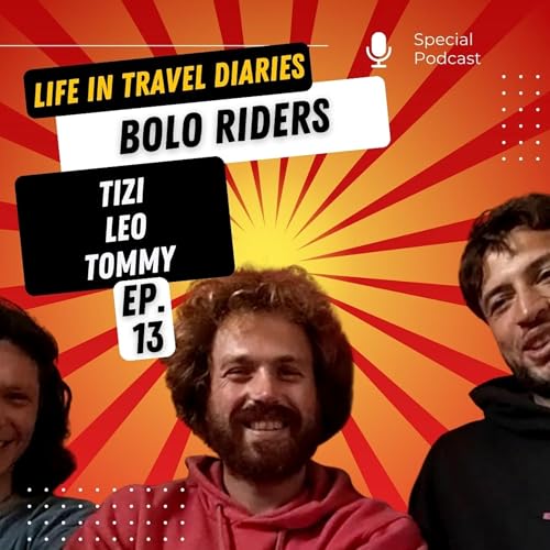 Life in Travel Diaries ep. 13 - Bolo Riders: Leo, Tommy e Tizi in viaggio attraverso l'Africa