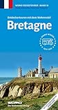 Entdeckertouren mit dem Wohnmobil Bretagne (Womo-Reihe, Band 10) - Anette Scharla-Dey, Franz Peter Tschauner 