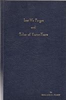 Lest we forget and tales of yester-years B0007ANWVW Book Cover