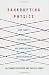 Bankrupting Physics: How Today's Top Scientists are Gambling Away Their Credibility (MacSci)