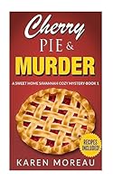 Cherry Pie & Murder (Sweet Home Savannah #1) 1533416338 Book Cover