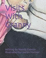 Visits With Granny 1086062329 Book Cover