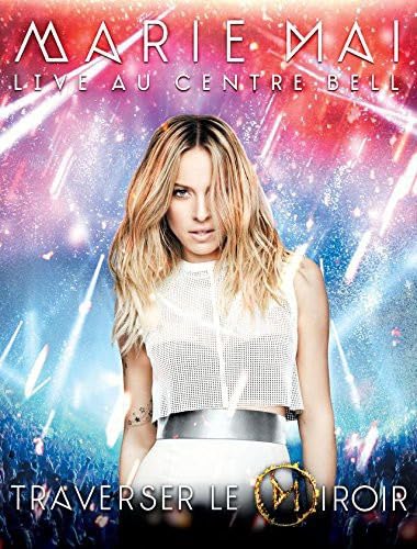 Marie Mai Live Au Centre Bell [Blu-ray] [Blu-ray]