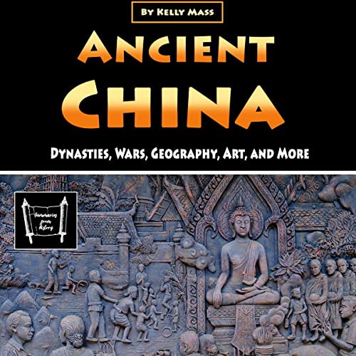 Ancient China: Dynasties, Wars, Geography, Art, and More by Kelly Mass episode artwork