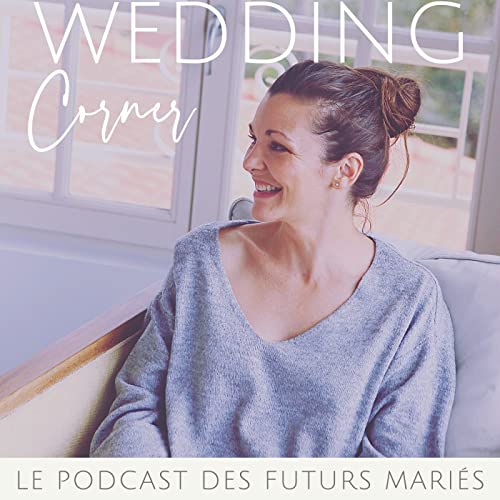 #058_Futurs Mari&eacute;s & Wedding Planner : les cl&eacute;s d'une bonne relation