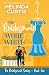The Bridesmaid Wore White (The Bridesmaid Series Book 5)