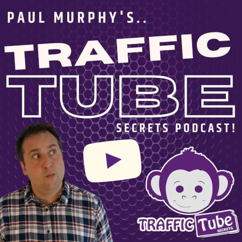 Traffic Tube Secrets Podcast cover art