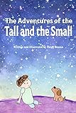 The Adventures of the Tall and the Small