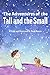 The Adventures of the Tall and the Small