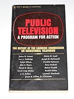 Public Television: A Program for Action B000J63YWG Book Cover