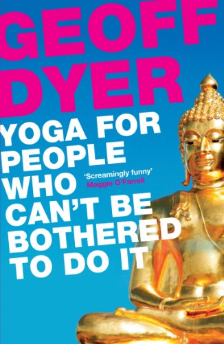  Yoga for People Who Can't Be Bothered to Do It (English Edition) Francais PDF