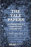 The Yale Papers: Antisemitism in Comparative Perspective
