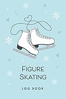 Vista 1 de Figure Skating Log Book Journal For Ice Skater