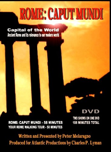 ROME: CAPUT MUNDI (Capitol of the World). 2 DVDs: One for the History (58 Min); One for your own step-by-step Walking Tour of Rome (50 Min) with a 60-page Pocket Guide to carry with you. Created by a filmmaker who actually conducted walking tours of Rome. ROME: CAPUT MUNDI (Capitol of the World). 2 DVDs: One for the History (58 Min); One for your own step-by-step Walking Tour of Rome (50 Min) with a 60-page Pocket Guide to carry with you. Created by a filmmaker who actually conducted walking tours of Rome.
