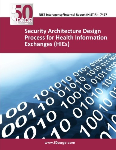 Security Architecture Design Process for Health Information Exchanges (HIEs)