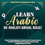 Cover of Learn Arabic: The Traveler's Survival Toolkit