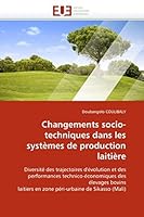 Changements Socio-Techniques Dans Les Systa]mes de Production Laitia]re 613154736X Book Cover