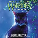 Cover of Warriors: Dawn of the Clans #3: The First Battle