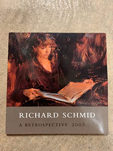 Richard Schmid A Retrospective 2003