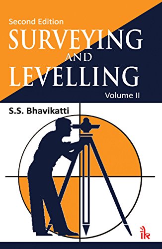 Surveying and Levelling Volume-II, 2nd edition